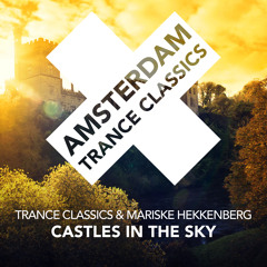 Trance Classics & Mariske Hekkenberg - Castles In The Sky