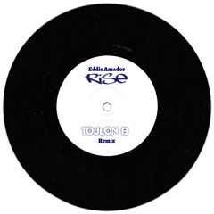 Eddie Amador - Rise (Toulon B Remix)