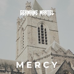 Germaine Martel - MERCY [FREE DOWNLOAD]