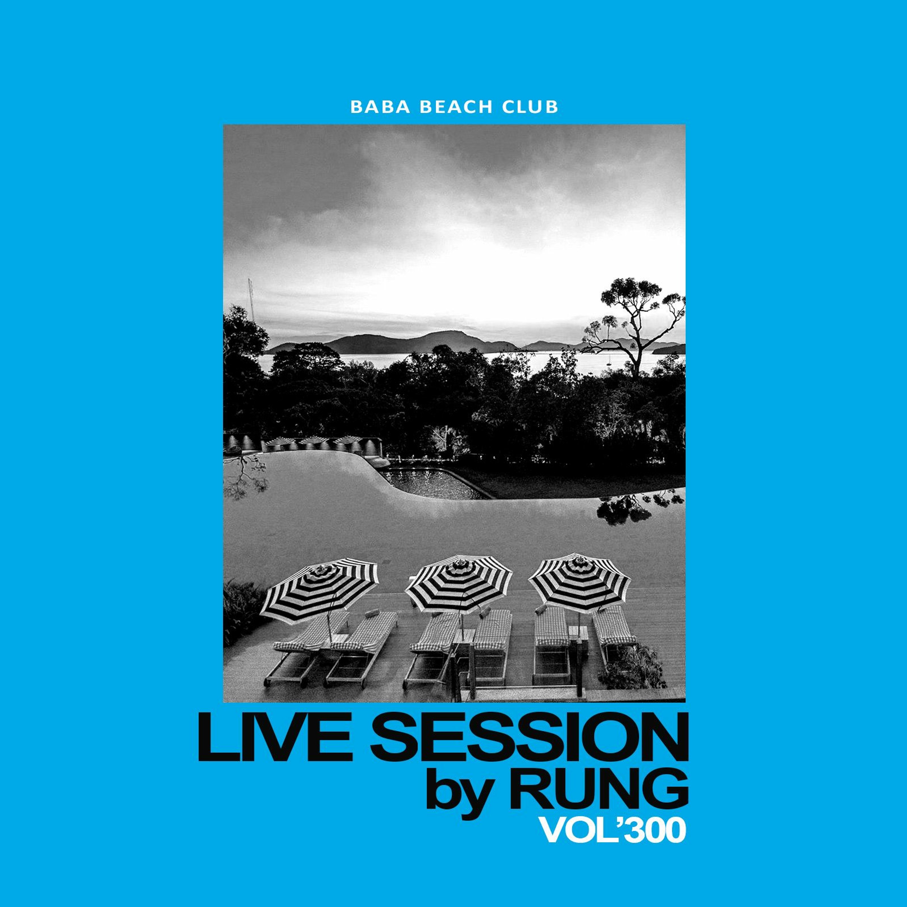 Rung @ Baba Beach Club Hua Hin 07.12.2019 (Live Session Vol.300) episode artwork
