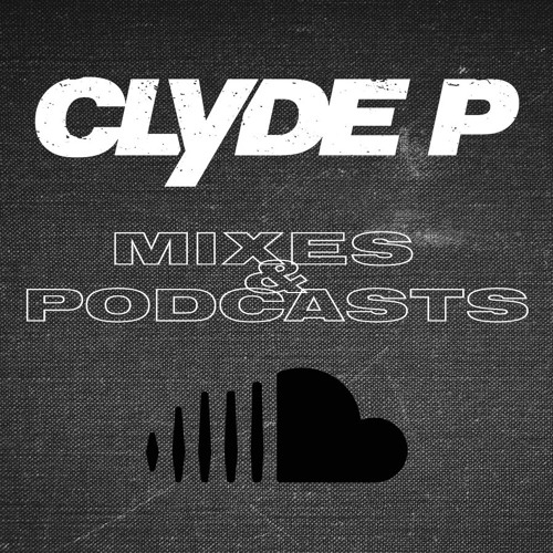 Stream Clyde P Listen to Mixes & Podcasts playlist online for free on