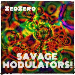 Savage Modulators!