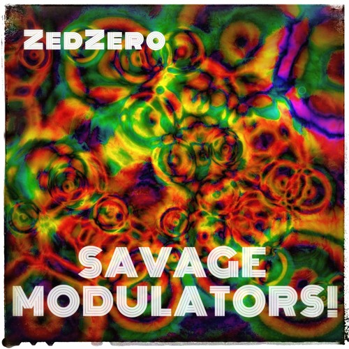Savage Modulators!