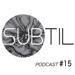 Subtil Podcast #15 by NOR