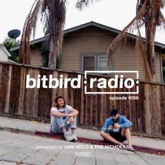 San Holo Presents: bitbird Radio #056 w/ The Nicholas