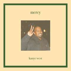 Mercy (Eagl 90s House Edit)- Kanye West