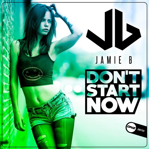 Jamie B- Dont Start Now