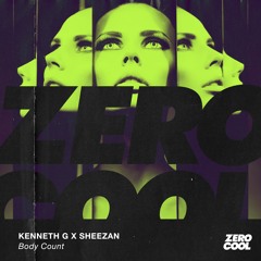 Kenneth G x Sheezan - Body Count (Radio Edit)