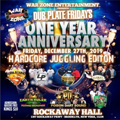 War Zone Entertainment 1-Year Anniversary Dub-Plate Fridays 12-27-19