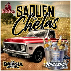La Energía Norteña | Saquen Las Chelas | Cd Mix 2019 - 2020 | El Dj Esteban