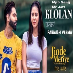 Klolan Parmish Verma (Original Song)