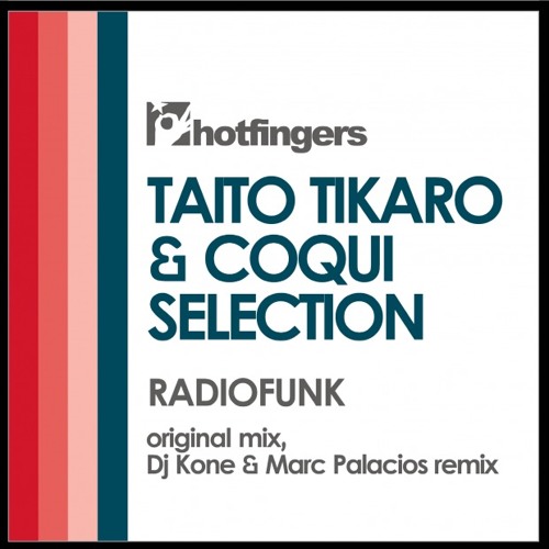 Taito Tikaro & Coqui Selection "RADIO FUNK"