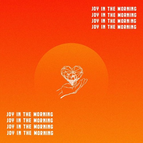 Joy in the Morning [by Evan Ford]
