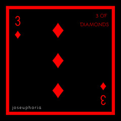 3 of Diamonds - joseuphoria