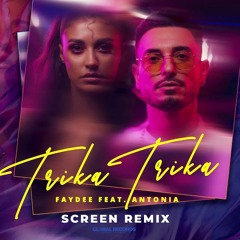 Faydee Feat. Antonia - Trika Trika (ScreeN Remix)