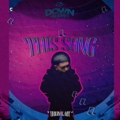 Down Freqüency - This Song (Original Mix)