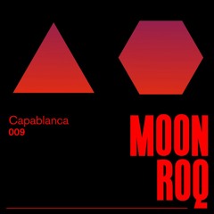 Moon Roq 009 | Capablanca