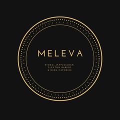 Diozo, JAYPLUSJOSH, Cleyton Barros & Dudu Capoeira - Meleva