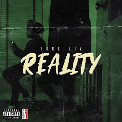 YungLiV - Reality (Prod. RaeSam)