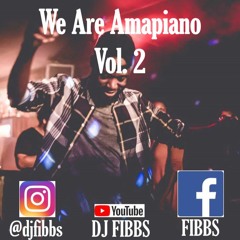 We Are Amapiano 2018 Vol 2