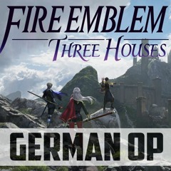 Fire Emblem: Three Houses - German Fan Opening Song