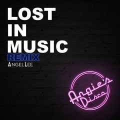 Lost In Music - Angel Lee Remix