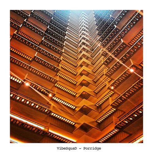 PORRIDGE - [VibeSquaD-2019]