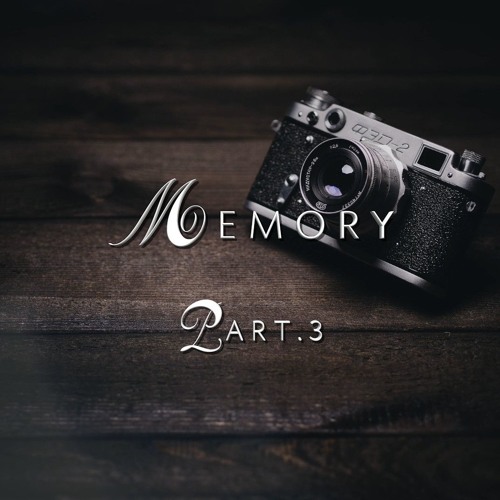 Memory Part.3 (Prod. By Guishaw)