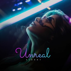 Eig8ht-Unreal (No Vocal)