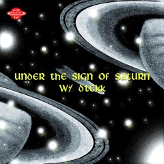 Under The Sign Of Saturn - Episode 2 -  Virtual Geisha invites Dtekk
