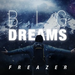 Big Dreams