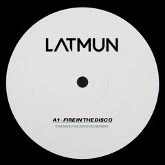 Latmun - Fire In The Disco [Free Download] - Played By Jamie Jones