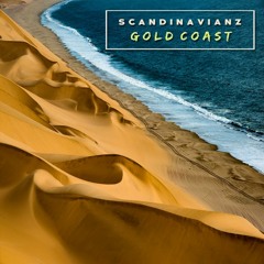 Scandinavianz - Gold Coast (Free download)  Out on Spotify