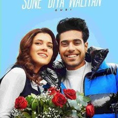 GURI : Sone Diya Waliyan (Full Video) Satti Dhillon | MixSingh | Latest Romantic Song | Geet MP3g