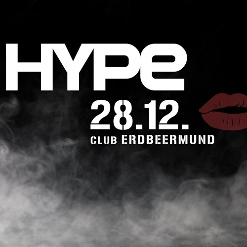 HYPE - NYE Warm Up @Erdbeermund 2019