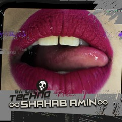 ∞ Shahab Amin ∞@ Banging Techno sets 232