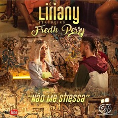 Liriany ft. Fredh Perry - Não Me Stressa (Afro Pop)