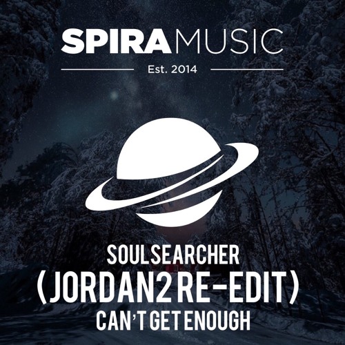 Soulsearcher - Can't Get Enough (Jordan2 Re - Edit) [Free Download]