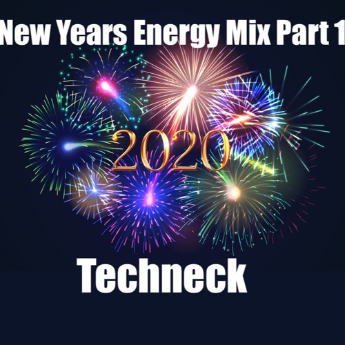 Techneck New Years Energy Mix Part 1