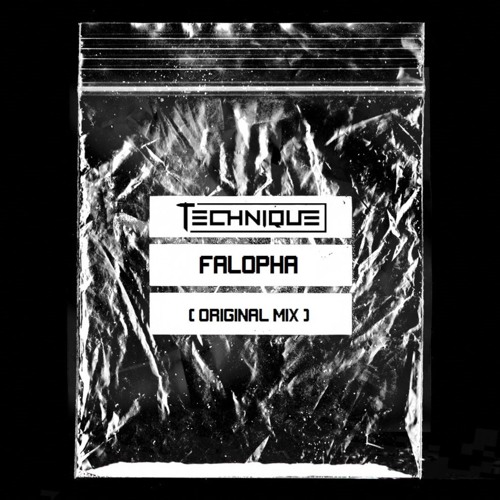 TECHnique - FALOPHA (Original Mix) [FREE DOWNLOAD]
