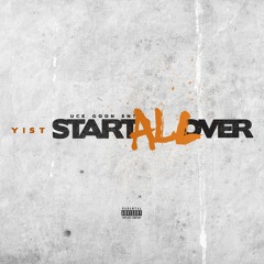 Yist - Start All Over