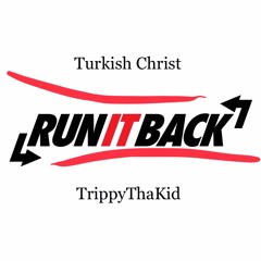 Run It Back Feat. TrippyThaKid [Prod. By Jordan Jay]