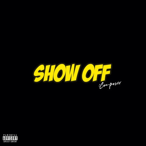 Show Off (prod. by Composer)