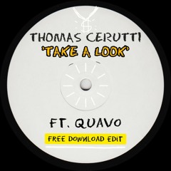 Thomas Cerutti - Take A Look (Edit)