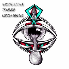 Massive Attack - Teardrop (Leo Zen Bootleg) Free Download