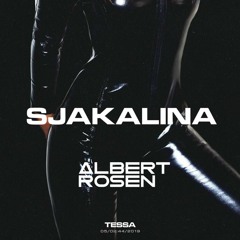 Tessa - Sjakalina (Albert Rosen Remix)