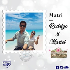 Mix Matri Rodrigo & Mariel 2019