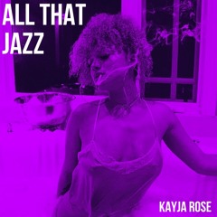 All that Jazz (Prod by DranFresh)