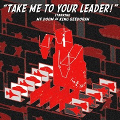 King Geedorah and MF DOOM - Take Me To Your Leader full album