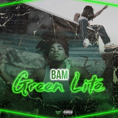 B.A.M “ GreenLite ” Remix
